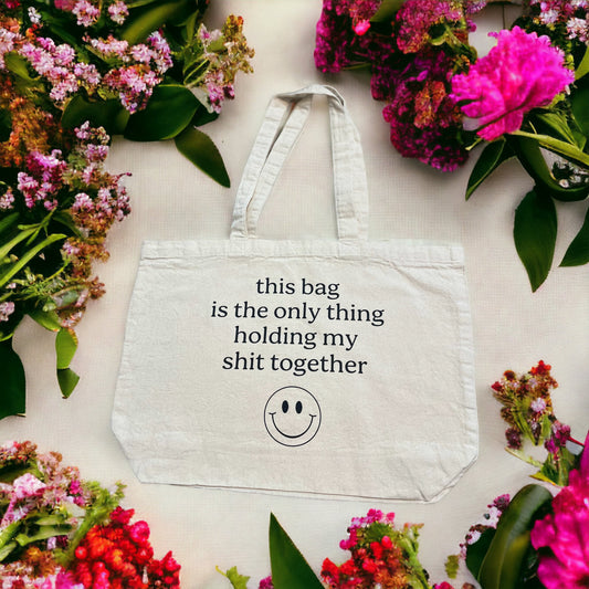 Kitschy, Funny Canvas “holding my shit together” Tote